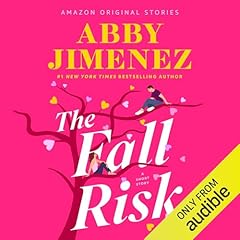 The Fall Risk Audiobook By Abby Jimenez cover art