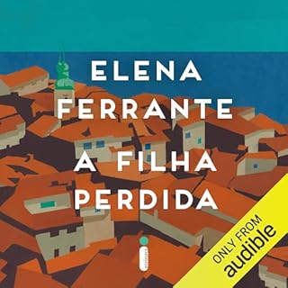 A filha perdida Audiobook By Elena Ferrante cover art
