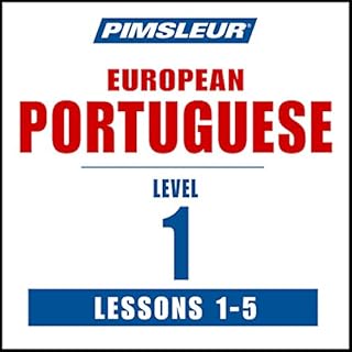 Pimsleur Portuguese (European) Level 1, Lessons 1-5 Audiobook By Pimsleur cover art