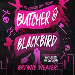Butcher & Blackbird Audiobook By Brynne Weaver cover art