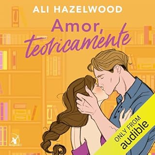 Amor, teoricamente [Love, Theoretically] Audiobook By Ali Hazelwood cover art