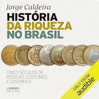 História da riqueza no Brasil Audiobook By Jorge Caldeira cover art