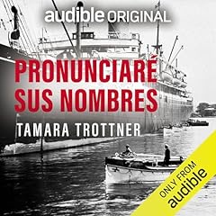 Pronunciaré sus nombres [I Will Pronounce Their Names] Audiolibro Por Tamara Trottner arte de portada