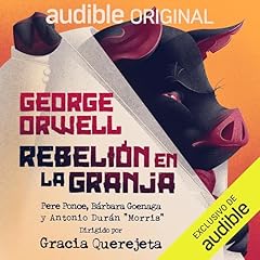 Rebelión en la granja Audiolibro Por George Orwell, Gracia Querejeta arte de portada