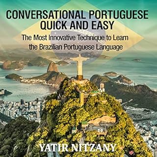 Conversational Portuguese Quick and Easy Audiobook By Yatir Nitzany cover art
